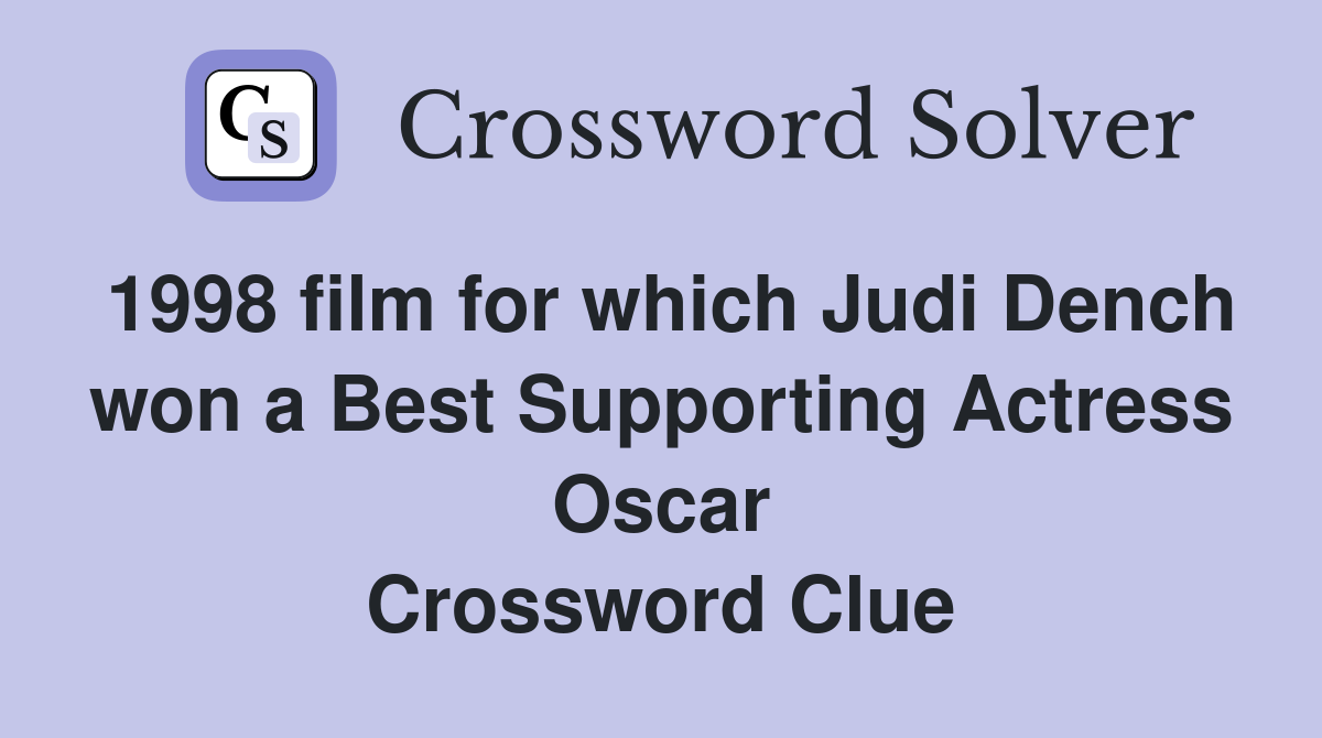 1998 film for which Judi Dench won a Best Supporting